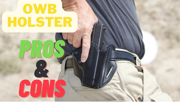 Advantages & Disadvantages Of OWB Holster Advantages & Disadvantages Of OWB Holster
